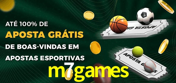 m7games Ate 100% de Aposta Gratis